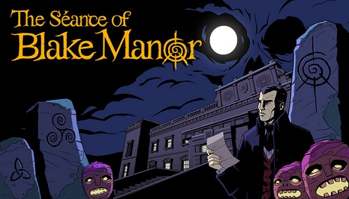 The Seance of Blake Manor game Free Download